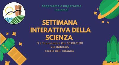 SETTIMANA INTERATTIVA DELLA SCIENZA